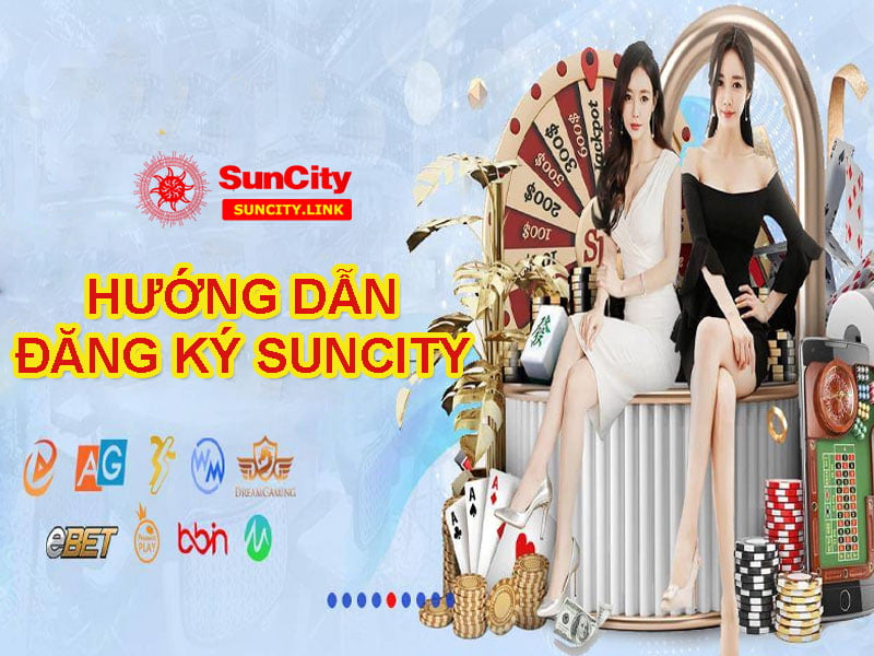 Đăng Ký Suncity 2023 Hướng Dẫn Chi Tiết và Tổng Quan Về Suncity